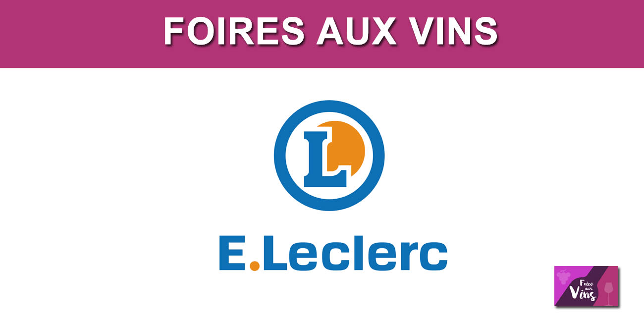 Foire Aux Vins Leclerc Automne Foire Aux Vins