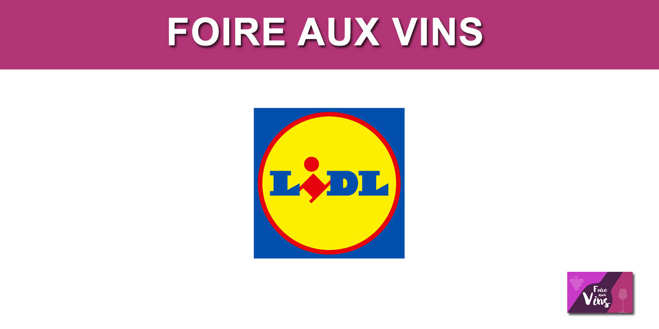 Foire aux vins LIDL automne 2024 Foire Aux Vins 2024